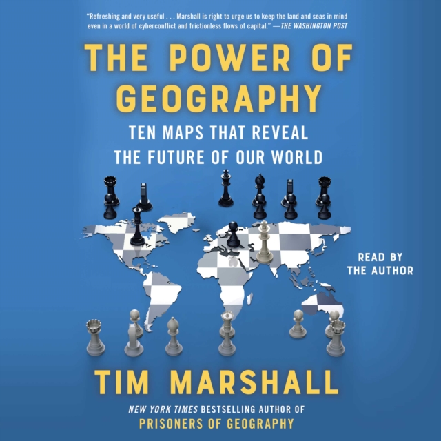 The Power of Geography : Ten Maps that Reveal the Future of Our World, eAudiobook MP3 eaudioBook