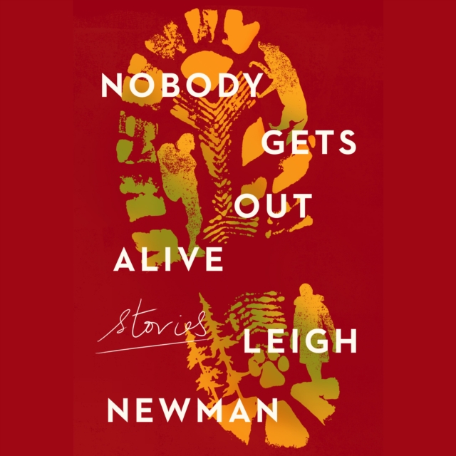 Nobody Gets Out Alive : Stories, eAudiobook MP3 eaudioBook