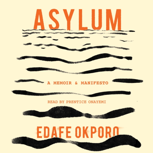 Asylum : A Memoir & Manifesto, eAudiobook MP3 eaudioBook
