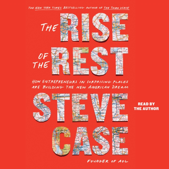 The Rise of the Rest : How Entrepreneurs in Surprising Places are Building the New American Dream, eAudiobook MP3 eaudioBook