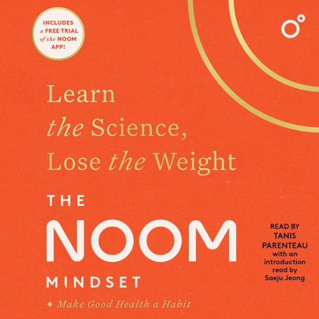 The Noom Mindset : Learn the Science, Lose the Weight, eAudiobook MP3 eaudioBook