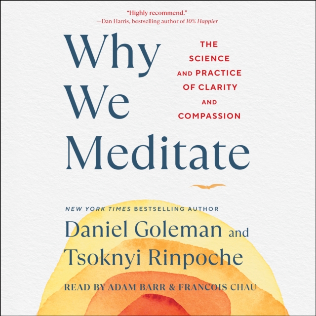 Why We Meditate : The Science and Practice of Clarity and Compassion, eAudiobook MP3 eaudioBook