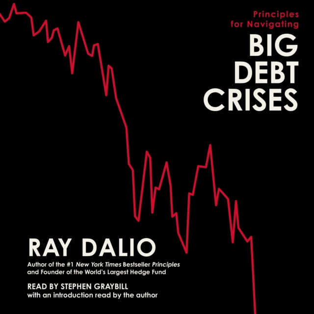 Principles for Navigating Big Debt Crises, eAudiobook MP3 eaudioBook