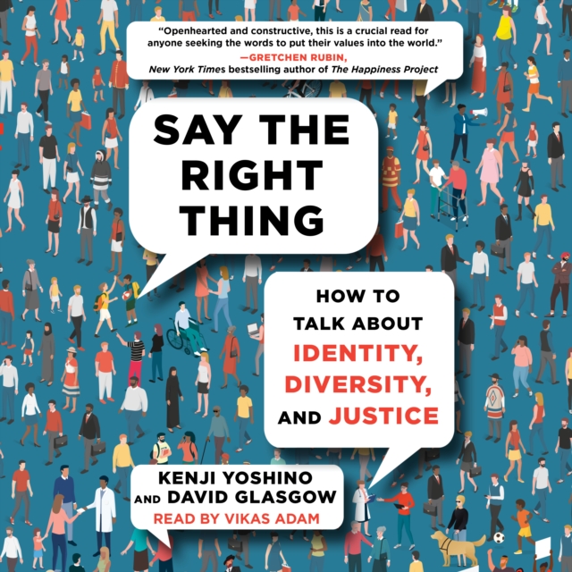 Say the Right Thing : How to Talk about Identity, Diversity, and Justice, eAudiobook MP3 eaudioBook