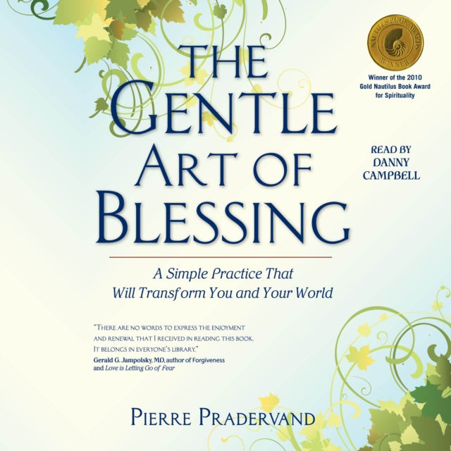 The Gentle Art of Blessing : A Simple Practice That Will Transform You and Your World, eAudiobook MP3 eaudioBook