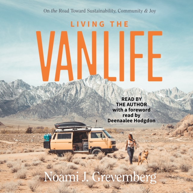 Living the Vanlife : On the Road Toward Sustainability, Community, and Joy, eAudiobook MP3 eaudioBook