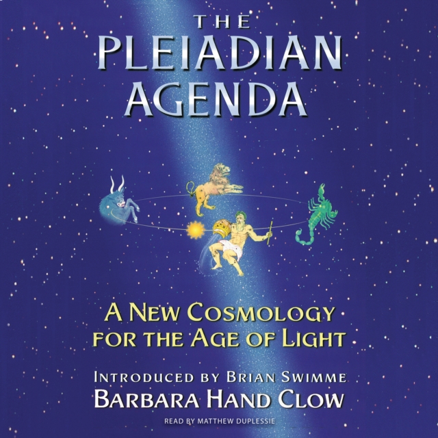 The Pleiadian Agenda : A New Cosmology for the Age of Light, eAudiobook MP3 eaudioBook