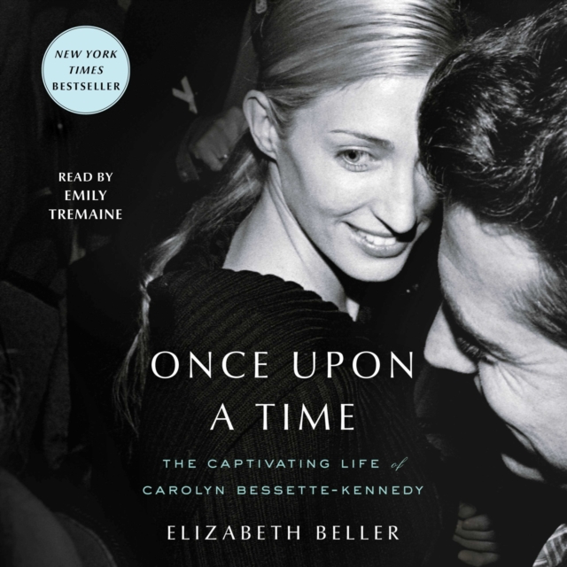 Once Upon a Time : The Captivating Life of Carolyn Bessette-Kennedy, eAudiobook MP3 eaudioBook