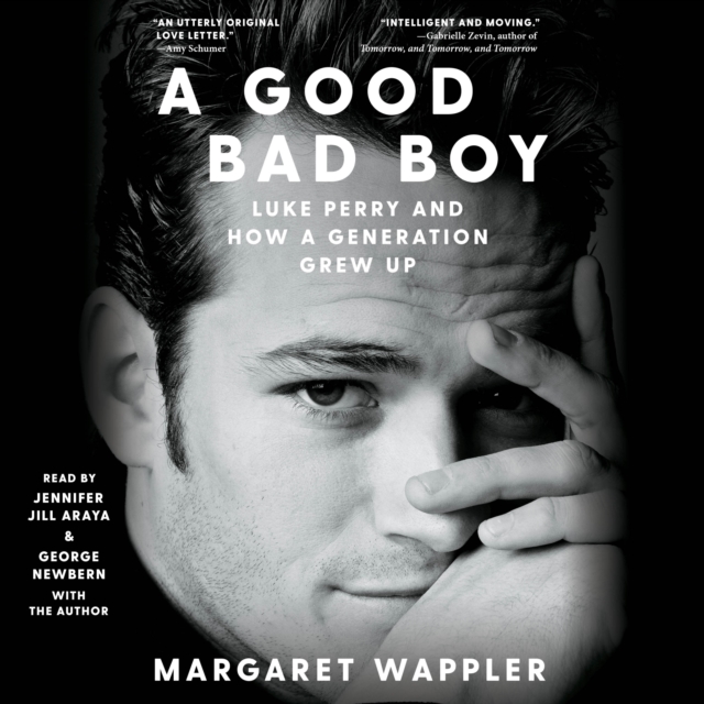 A Good Bad Boy : Luke Perry and How a Generation Grew Up, eAudiobook MP3 eaudioBook