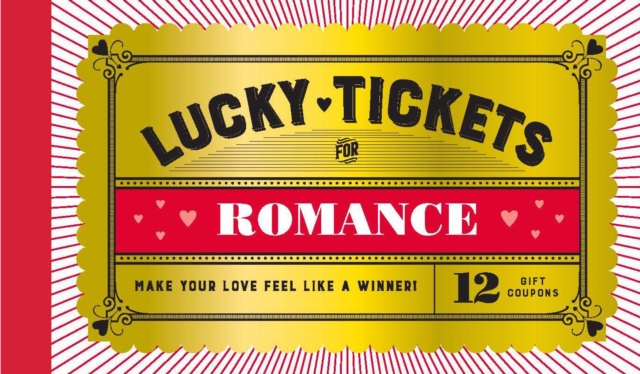 Lucky Tickets for Romance : 12 Gift Coupons, Other printed item Book