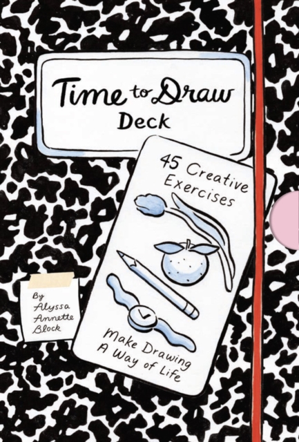 Time to Draw Deck : 45 Creative Exercises, Cards Book