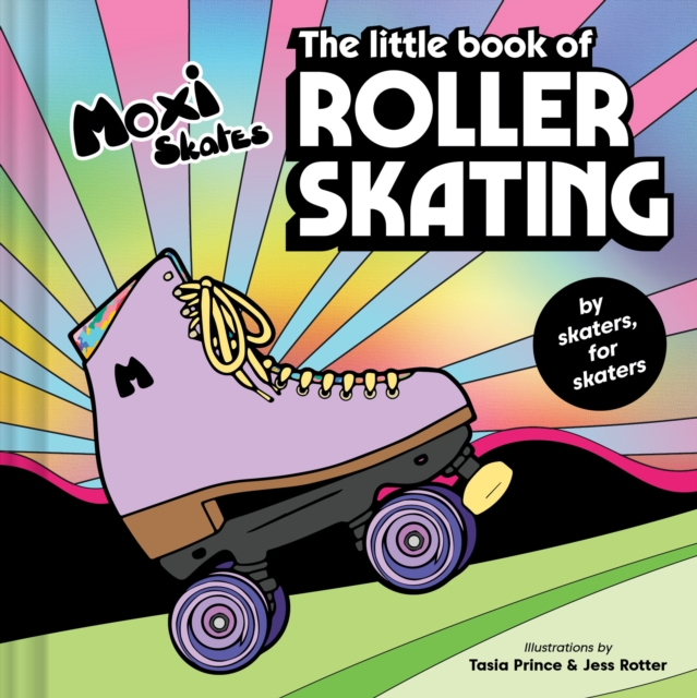 The Little Book of Roller Skating, Hardback Book