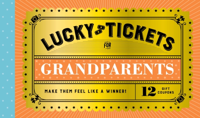Lucky Tickets for Grandparents : 12 Gift Coupons, Postcard book or pack Book