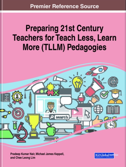 Preparing 21st Century Teachers for Teach Less, Learn More (TLLM) Pedagogies, EPUB eBook