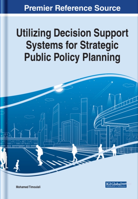 Utilizing Decision Support Systems for Strategic Public Policy Planning, EPUB eBook