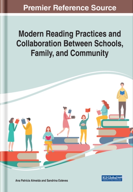 Modern Reading Practices and Collaboration Between Schools, Family, and Community, Hardback Book