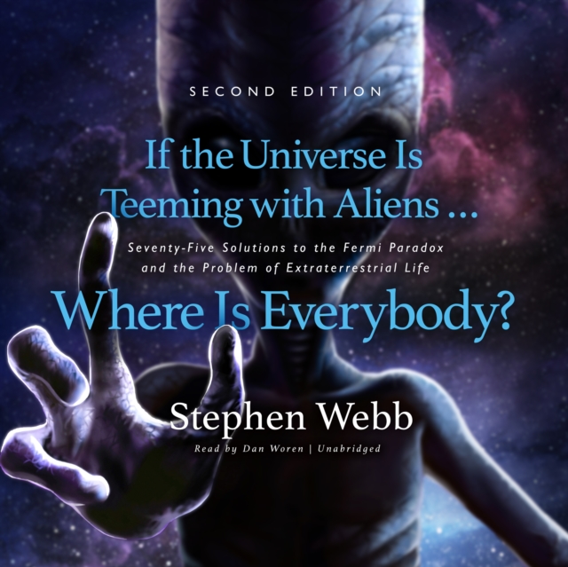 If the Universe Is Teeming with Aliens ... Where Is Everybody? Second Edition, eAudiobook MP3 eaudioBook