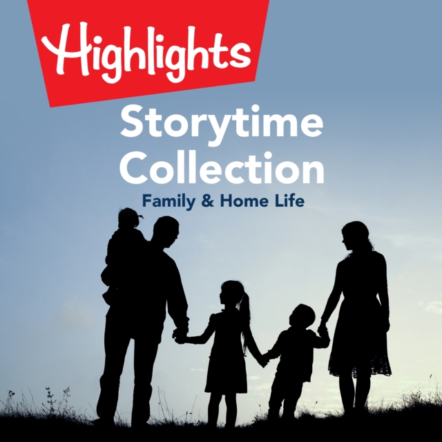 Storytime Collection: Family & Home Life, eAudiobook MP3 eaudioBook