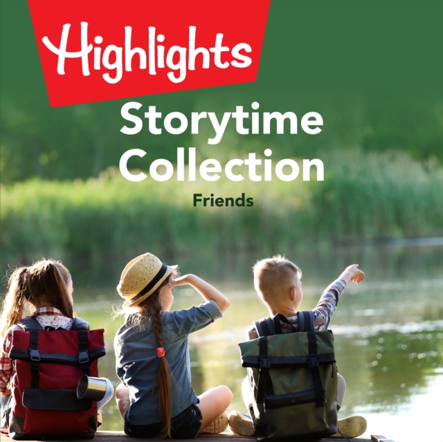 Storytime Collection: Friends, eAudiobook MP3 eaudioBook