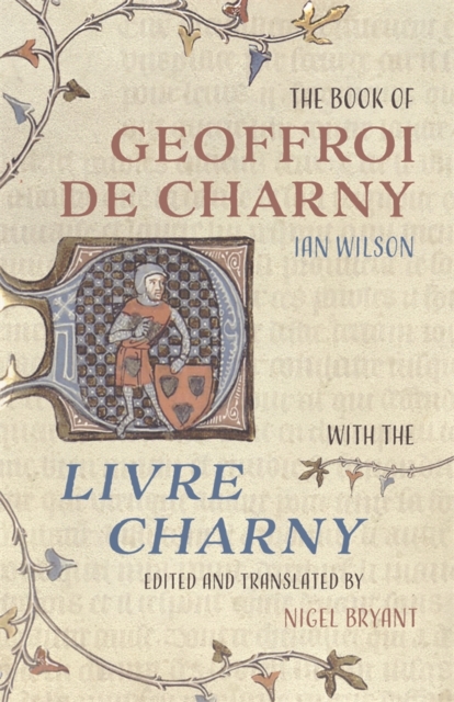 The Book of Geoffroi de Charny : with the <I>Livre Charny</I>, PDF eBook