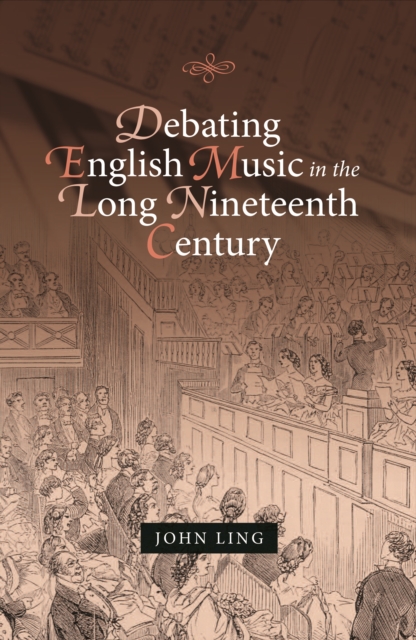 Debating English Music in the Long Nineteenth Century, EPUB eBook