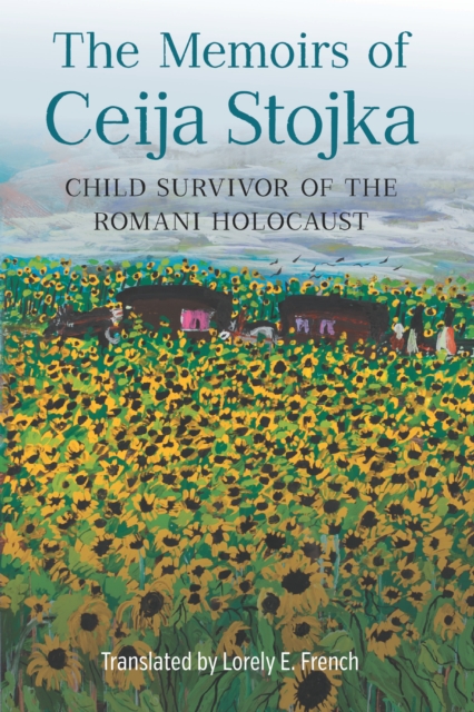 The Memoirs of Ceija Stojka, Child Survivor of the Romani Holocaust, PDF eBook