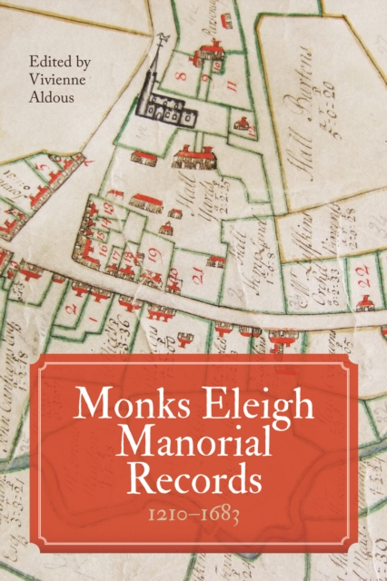 Monks Eleigh Manorial Records, 1210-1683, PDF eBook
