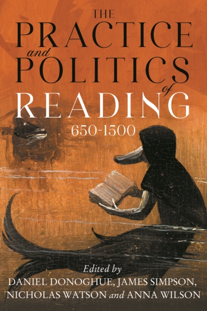 The Practice and Politics of Reading, 650-1500, PDF eBook