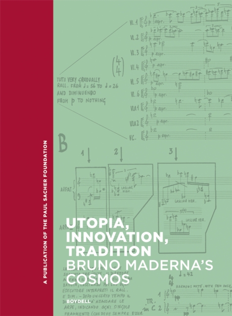 Utopia, Innovation, Tradition : Bruno Maderna's Cosmos, PDF eBook