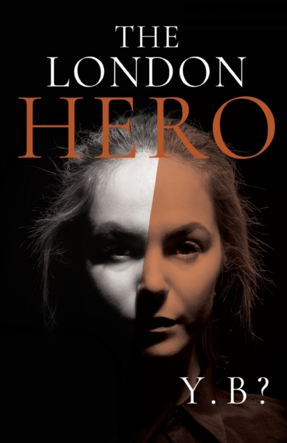 The London Hero, Paperback / softback Book