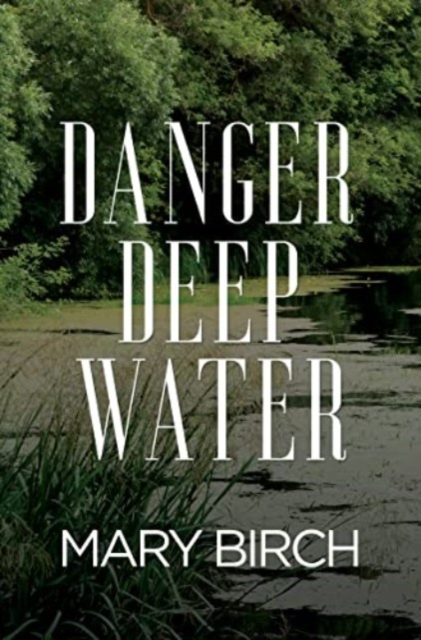 Danger Deep Water, Paperback / softback Book