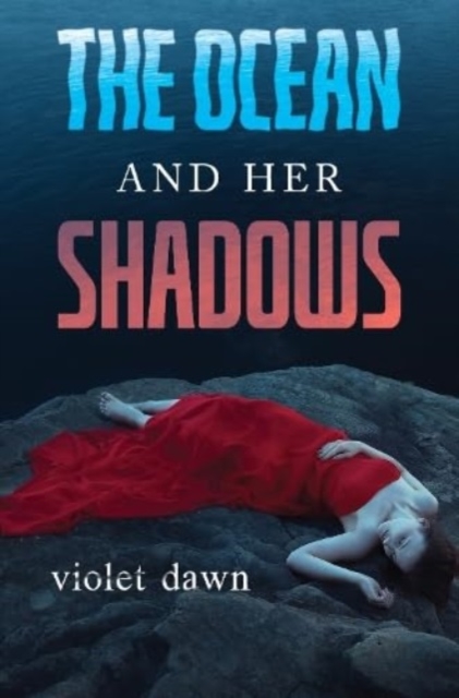 The Ocean and Her Shadows, Paperback / softback Book
