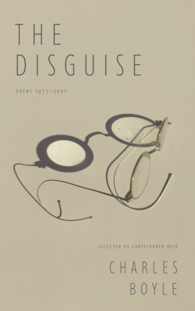 The Disguise : Poems 1977-2001, Paperback / softback Book