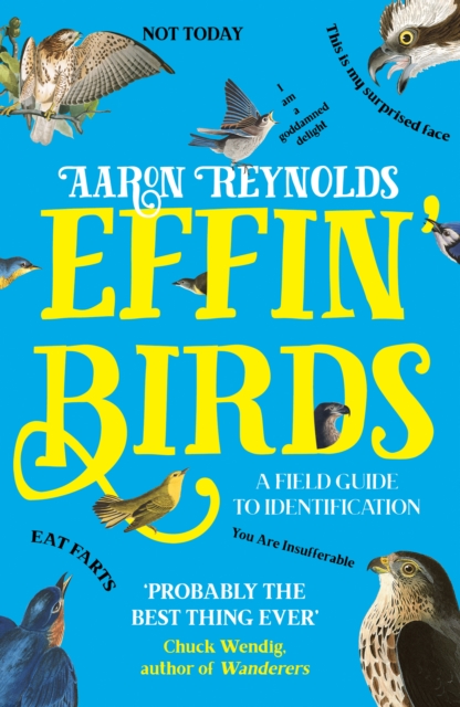 Effin' Birds : A Field Guide to Identification, Paperback / softback Book