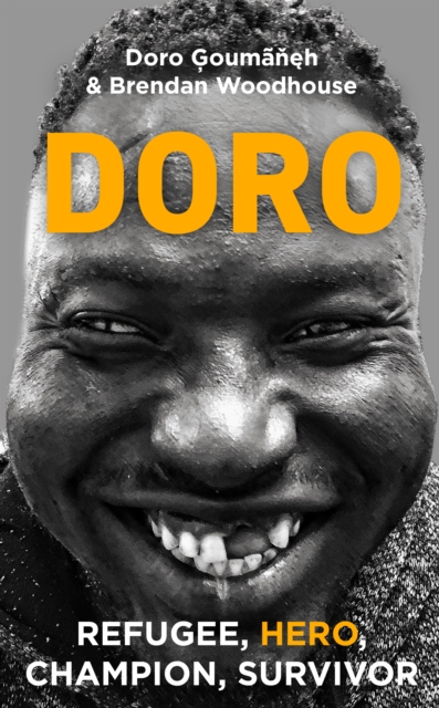 Doro : Refugee, hero, champion, survivor, Hardback Book