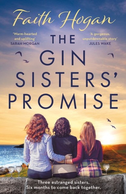 The Gin Sisters' Promise : The most emotional and heart-warming read to curl up with, from the Kindle #1 bestselling author, Paperback / softback Book