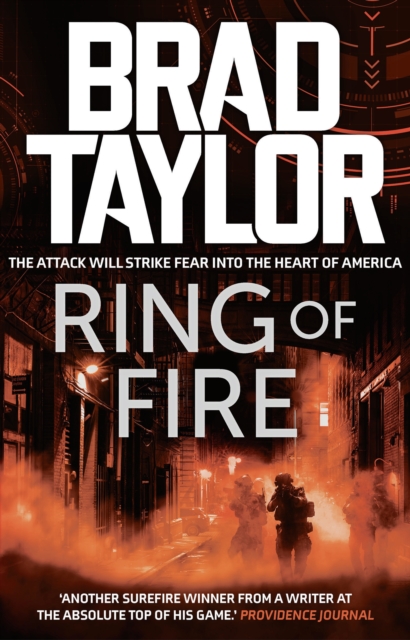 Ring of Fire : A gripping military thriller from ex-Special Forces Commander Brad Taylor, EPUB eBook