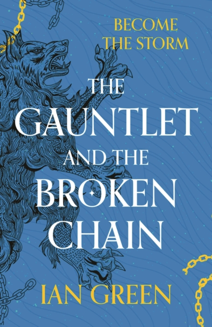 The Gauntlet and the Broken Chain, Paperback / softback Book