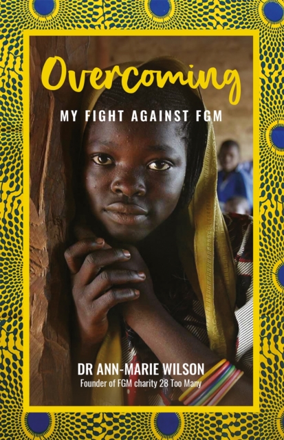 Overcoming : My Fight Against FGM, Paperback / softback Book