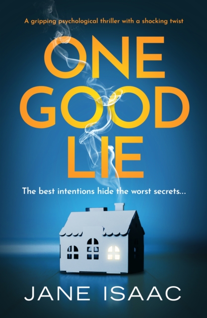 One Good Lie : A gripping psychological thriller, Paperback / softback Book