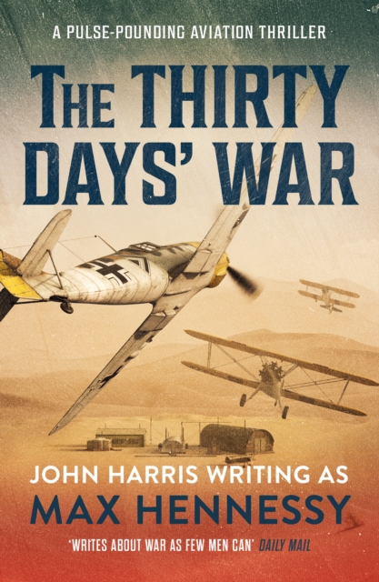 The Thirty Days' War : A pulse-pounding aviation thriller, EPUB eBook