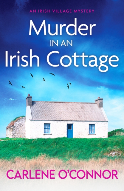 Murder in an Irish Cottage : A totally unputdownable Irish village mystery, Paperback / softback Book