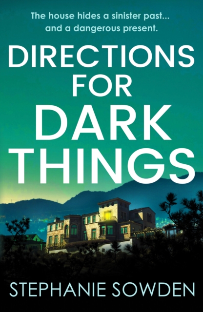 Directions for Dark Things : An utterly unputdownable crime thriller, Paperback / softback Book