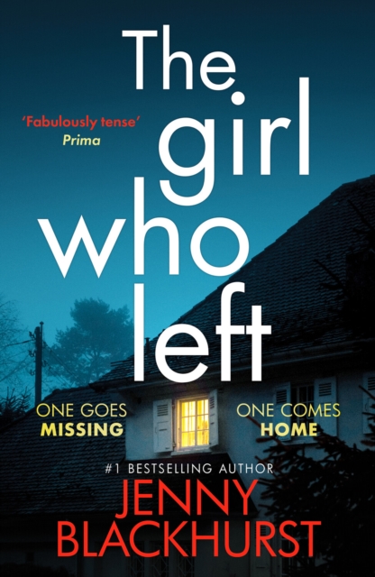 The Girl Who Left : 'A fabulously tense thriller' Prima, Paperback / softback Book