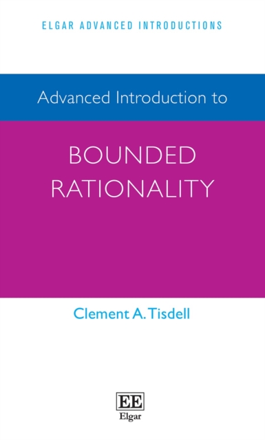 Advanced Introduction to Bounded Rationality, PDF eBook