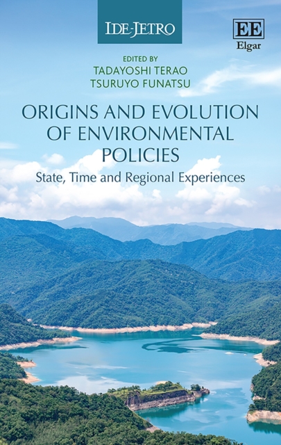 Origins and Evolution of Environmental Policies : State, Time and Regional Experiences, PDF eBook