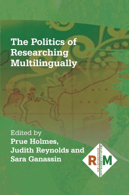The Politics of Researching Multilingually, Paperback / softback Book