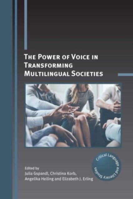 The Power of Voice in Transforming Multilingual Societies, Paperback / softback Book