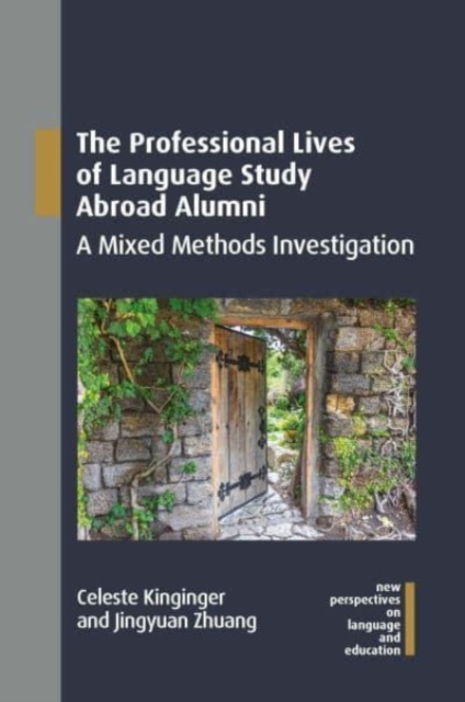 The Professional Lives of Language Study Abroad Alumni : A Mixed Methods Investigation, Hardback Book