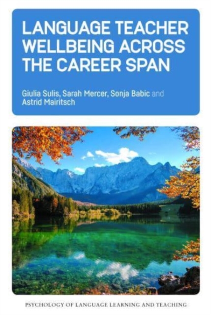 Language Teacher Wellbeing across the Career Span, Paperback / softback Book